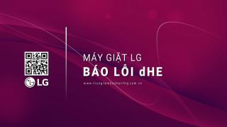 Máy giặt LG báo lỗi dHE