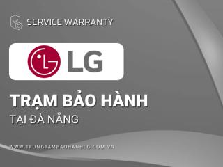 Trung tâm bảo hành LG tại Đà Nẵng | 2+ địa chỉ chính hãng