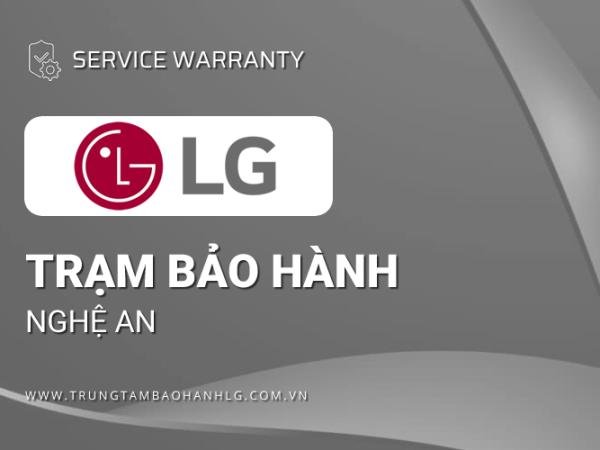 Trung tâm bảo hành LG tại Nghệ An | 1 địa chỉ chính thức